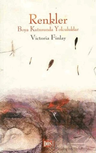 Renkler – Victoria Finlay – Dost Kitabevi Yayınları kitap kapağı
