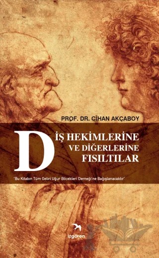 Diş Hekimlerine ve Diğerlerine Fısıltılar – Cihan Akçaboy – İzgören Yayınları kitap kapağı