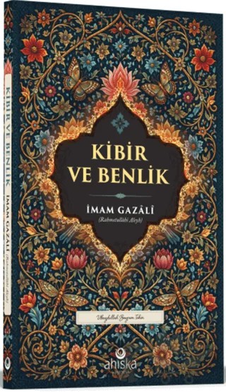 Kibir ve Benlik – İmam Gazali – Ahıska Yayınevi kitap kapağı