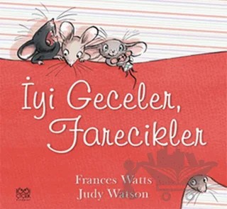 İyi Geceler, Farecikler – Frances Watts, Judy Watson – 1001 Çiçek Kitaplar kitap kapağı