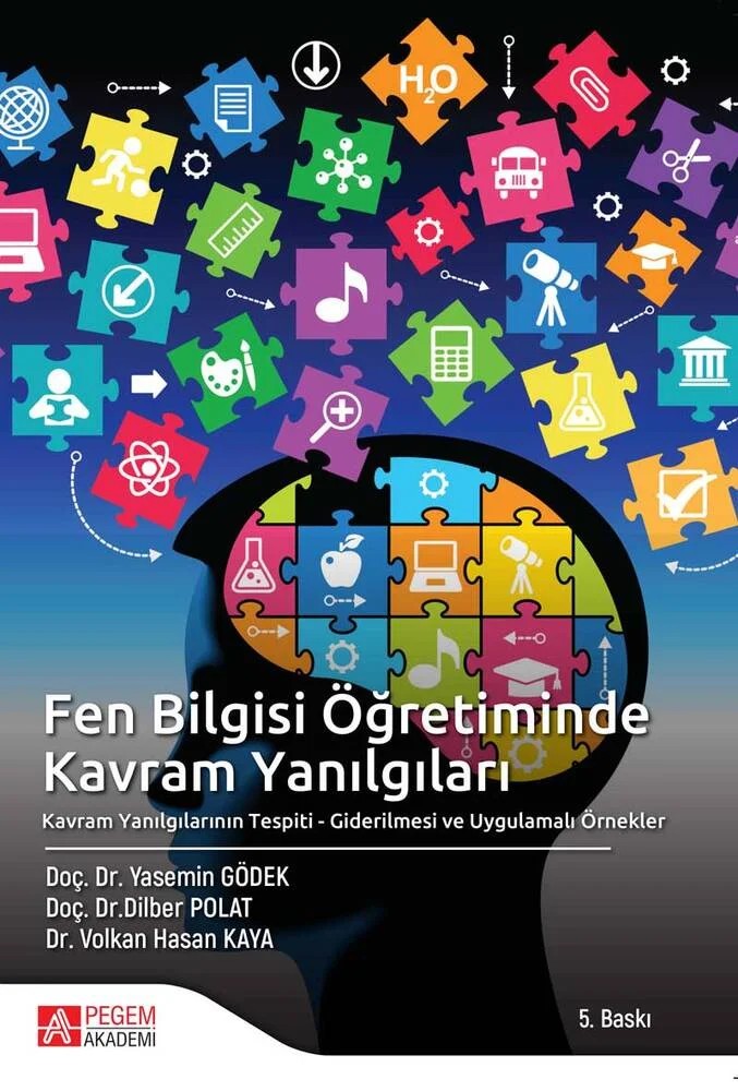 Fen Bilgisi Öğretiminde Kavram Yanılgıları – Yasemin Gödek, Dilber Polat, Volkan Hasan Kaya – Pegem Akademi Yayıncılık kitap kapağı