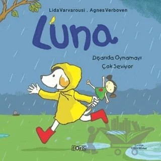 Luna - Dışarıda Oynamayı Çok Seviyor – Agnes Verboven, Lida Varvarousi – Fors Yayınları kitap kapağı