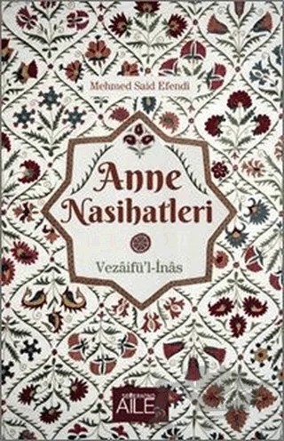 Anne Nasihatleri – Mehmed Said Efendi – Semerkand Aile Yayınları kitap kapağı