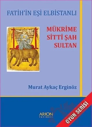 Mükrime Sitti Şah Sultan – Murat Aykaç Erginöz – Arion Yayınevi kitap kapağı