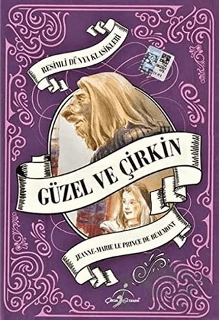 Güzel ve Çirkin – Jeanne-Marie Leprince de Beaumont – Çocuk Gezegeni kitap kapağı