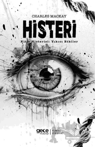 Histeri – Charles Mackay – Gece Kitaplığı kitap kapağı