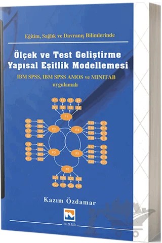 Eğitim Sağlık ve Davranış Bilimlerinde Ölçek ve Test Geliştirme Yapısal Eşitlik Modellemesi – Kazım Özdamar – Nisan Kitabevi kitap kapağı