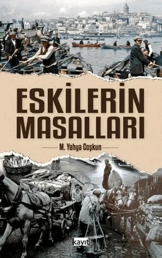 Eskilerin Masalları – M. Yahya Coşkun – Kayıt Yayınları kitap kapağı