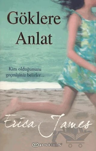 Göklere Anlat – Erica James – Epsilon Yayınevi kitap kapağı