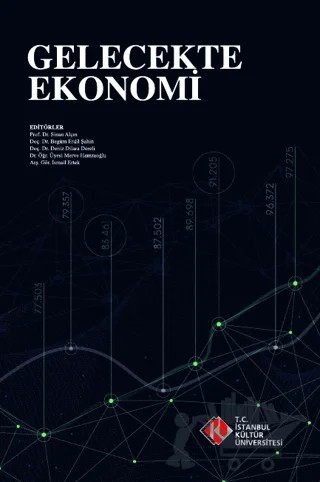 Gelecekte Ekonomi – Kolektif – İstanbul Kültür Üniversitesi - İKÜ Yayınevi kitap kapağı