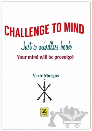 Challenge to Mind – Vezir Marguş – Zinde Yayıncılık kitap kapağı