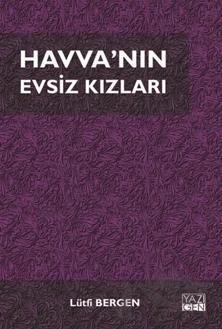 Havva'nın Evsiz Kızları – Lütfi Bergen – Yazıgen Yayınevi kitap kapağı