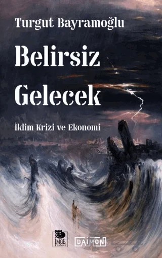 Belirsiz Gelecek – Turgut Bayramoğlu – İmge Kitabevi Yayınları kitap kapağı