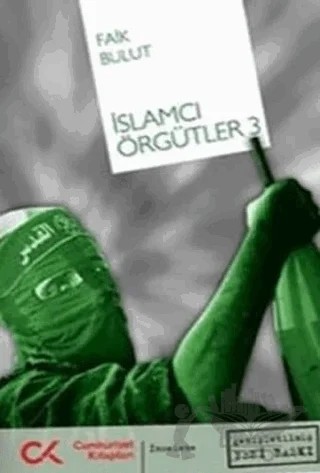 İslamcı Örgütler 3 – Faik Bulut – Cumhuriyet Kitapları kitap kapağı