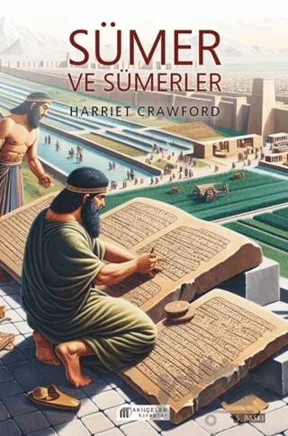 Sümer ve Sümerler – Harriet Crawford – Akıl Çelen Kitaplar kitap kapağı