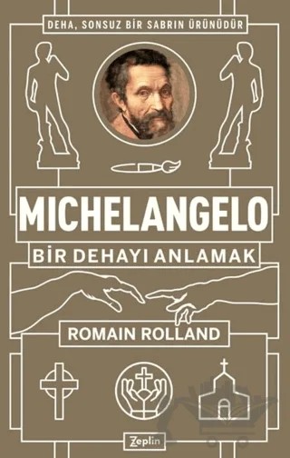 Michelangelo: Bir Dehayı Anlamak – Romain Rolland – Zeplin Kitap kitap kapağı