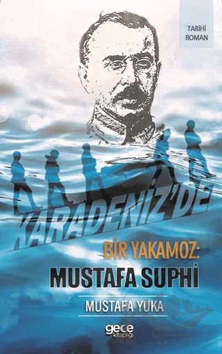 Karadeniz'de Bir Yakamoz: Mustafa Suphi – Mustafa Yuka – Gece Kitaplığı kitap kapağı