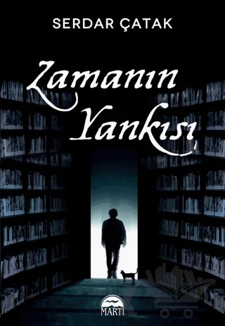 Zamanın Yankısı – Serdar Çatak – Martı Yayınları kitap kapağı