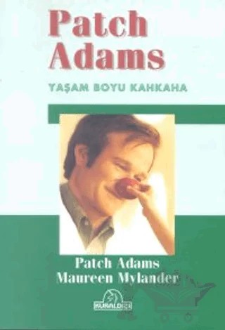 Patch Adams Yaşam Boyu Kahkaha – Patch Adams – Kuraldışı Yayınevi kitap kapağı