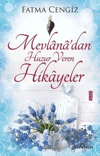 Mevlana'dan Huzur Veren Hikayeler – Mehmet Hengirmen – Yediveren Yayınları kitap kapağı