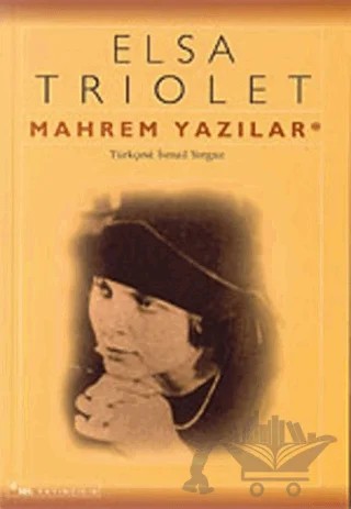 Mahrem Yazılar – Elsa Triolet – Sel Yayıncılık kitap kapağı