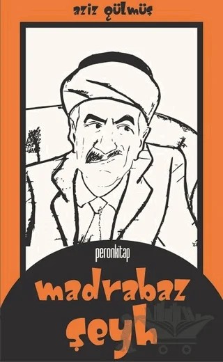 Madrabaz Şeyh – Aziz Gülmüş – Peron Kitap kitap kapağı