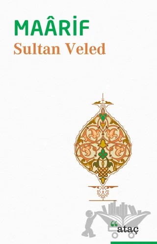 Maarif – Sultan Veled – Ataç Yayınları kitap kapağı
