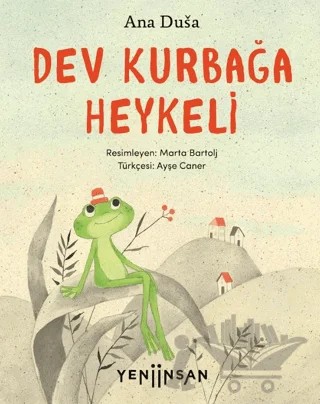 Dev Kurbağa Heykeli – Ana Dusa – Yeni İnsan Yayınevi kitap kapağı
