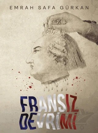 Fransız Devrimi – Emrah Safa Gürkan – Teras Kitap kitap kapağı