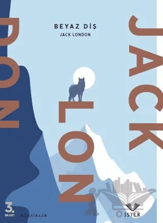 Beyaz Diş – Jack London – İstek Yayınları kitap kapağı