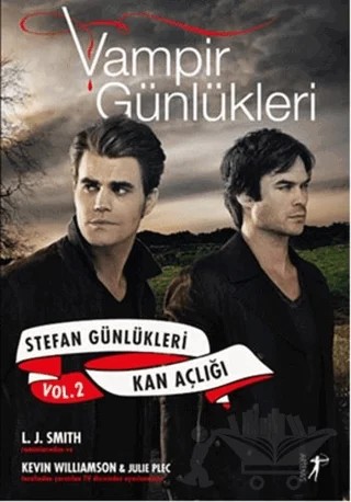 Vampir Günlükleri - Stefan Günlükleri Vol: 2 - Kan Açlığı – L. J. Smith – Artemis Yayınları kitap kapağı