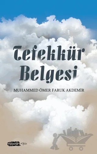 Tefekkür Belgesi – Muhammed Ömer Faruk Akdemir – Tebeşir Yayınları kitap kapağı