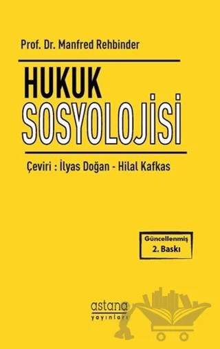 Hukuk Sosyolojisi – Manfred Rehbinder – Astana Yayınları kitap kapağı