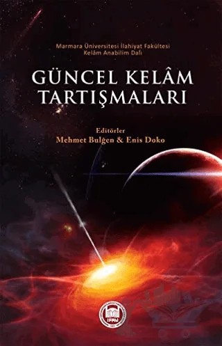 Güncel Kelam Tartışmaları – Enis Doko, Mehmet Bulğen – Marmara Üniversitesi İlahiyat Fakültesi Vakfı kitap kapağı