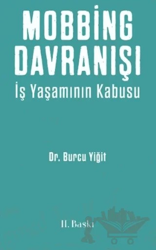 Mobbing Davranışı – Burcu Yiğit – Paradigma Akademi Yayınları kitap kapağı