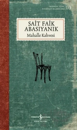Mahalle Kahvesi (Şömizli) – Sait Faik Abasıyanık – İş Bankası Kültür Yayınları kitap kapağı