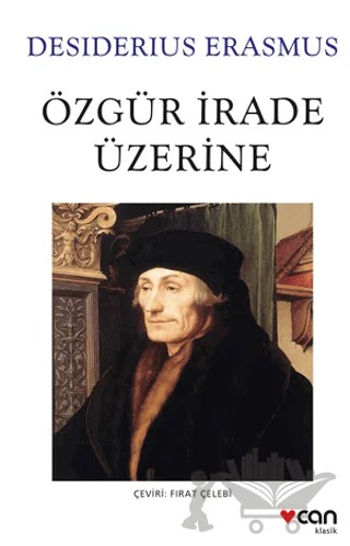 Özgür İrade Üzerine – Desiderius Erasmus – Can Yayınları kitap kapağı