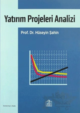 Yatırım Projeleri Analizi – Hüseyin Şahin – Ezgi Kitabevi Yayınları kitap kapağı