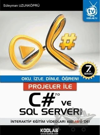 Projeler İle C# 7.0 ve SQL Server 2016 – Süleyman Uzunköprü – Kodlab Yayın Dağıtım kitap kapağı