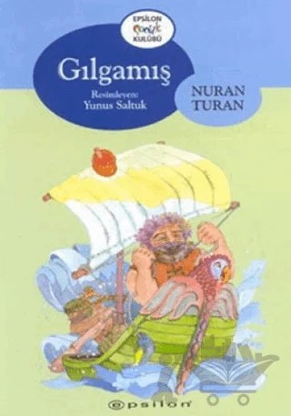 Gılgamış – Nuran Turan – Epsilon Yayınevi kitap kapağı