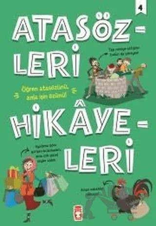 Atasözleri Hikayeleri 4 – Didem Demirel, Mehmet Salih Sırmaçekiç – Timaş Çocuk kitap kapağı