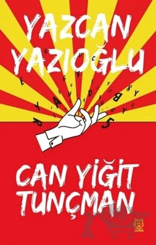 Yazcan Yazıoğlu – Can Yiğit Tunçman – Luna Yayınları kitap kapağı