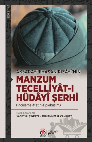 Aksaraylı Hasan Rızâyî’nin Manzum Tecelliyât-ı Hüdâyî Şerhi (İnceleme-Metin-Tıpkıbasım) – Kolektif – DBY Yayınları kitap kapağı