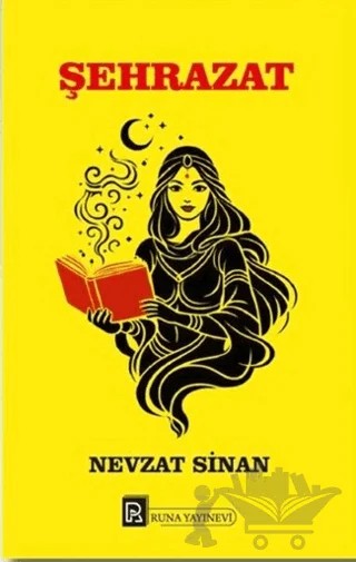Şehrazat – Nevzat Sinan – Runa Yayınevi kitap kapağı