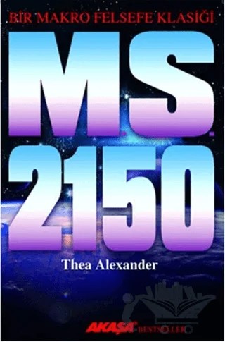 M. S. 2150 – Thea Alexander – Akaşa Yayınları kitap kapağı