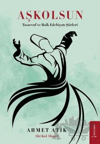 Aşkolsun – Ahmet Atik – İkinci Adam Yayınları kitap kapağı
