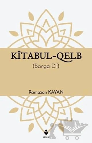 Kitabul-Qelb – Ramazan Kayan – Tire Kitap kitap kapağı