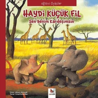 Eğitici Öyküler - Haydi Küçük Fil – Paloma Wensell – Almidilli kitap kapağı