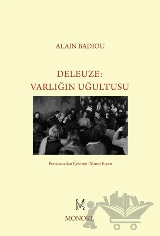 Deleuze - Varlığın Uğultusu – Alain Badiou – MonoKL Yayınları kitap kapağı