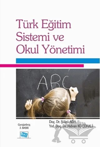 Türk Eğitim Sistemi ve Okul Yönetimi – Rıdvan Küçükali, Şükrü Ada – Anı Yayıncılık kitap kapağı